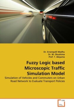 Fuzzy Logic based Microscopic Traffic Simulation Model