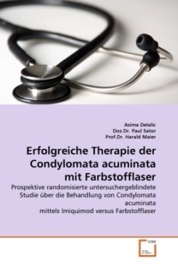 Erfolgreiche Therapie der Condylomata acuminata mit Farbstofflaser