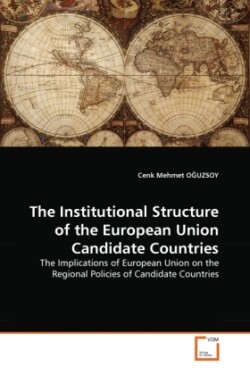 Institutional Structure of the European Union Candidate Countries