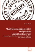 Qualitätsmanagement in Temporären Logistiknetzwerken