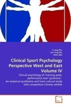 Clinical Sport Psychology Perspective West and East Volume IV