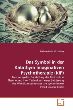 Symbol in der Katathym Imaginativen Psychotherapie (KIP)