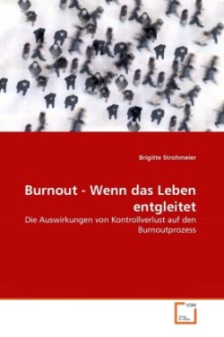 Burnout - Wenn das Leben entgleitet