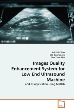 Images Quality Enhancement System for Low End Ultrasound Machine