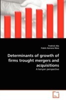 Determinants of growth of firms trought mergers and acquisitions