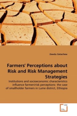 Farmers' Perceptions about Risk and Risk Management Strategies