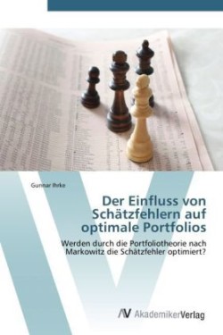 Einfluss Von Schatzfehlern Auf Optimale Portfolios