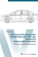 Auswirkungen der Umweltprämie auf die deutsche Automobilindustrie