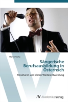 Sängerische Berufsausbildung in Österreich