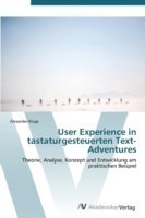 User Experience in tastaturgesteuerten Text-Adventures