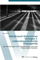 Missbrauch literarischer Vorlagen f. nationalsozialistische Propaganda