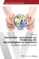 Social Web - Instrument zur Förderung der Nachhaltigkeit im Tourismus