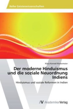 moderne Hinduismus und die soziale Neuordnung Indiens