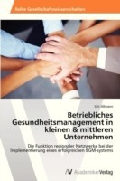 Betriebliches Gesundheitsmanagement in kleinen & mittleren Unternehmen