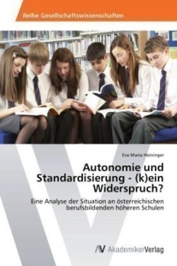 Autonomie und Standardisierung - (k)ein Widerspruch?