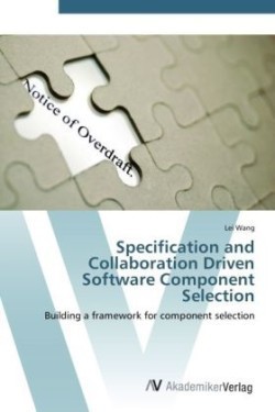 Specification and Collaboration Driven Software Component Selection