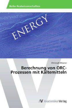 Berechnung von ORC-Prozessen mit Kältemitteln