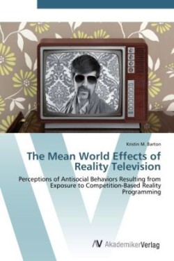 Mean World Effects of Reality Television