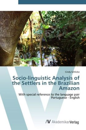 Socio-linguistic Analysis of the Settlers in the Brazilian Amazon