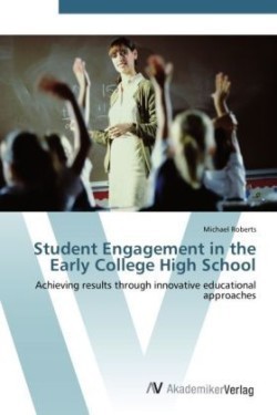 Student Engagement in the Early College High School