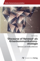 'Discourse of Renewal' als Krisenkommunikations-strategie