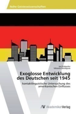 Exoglosse Entwicklung des Deutschen seit 1945
