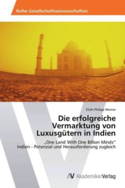 erfolgreiche Vermarktung von Luxusgütern in Indien