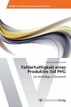 Fehlerhaftigkeit eines Produktes iSd PHG