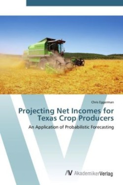 Projecting Net Incomes for Texas Crop Producers