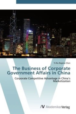 Business of Corporate Government Affairs in China