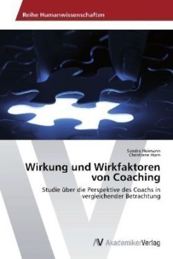 Wirkung und Wirkfaktoren von Coaching