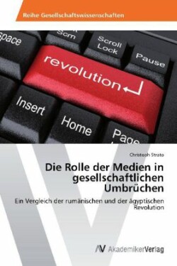 Rolle der Medien in gesellschaftlichen Umbrüchen