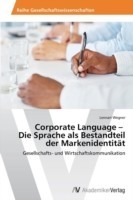 Corporate Language - Die Sprache als Bestandteil der Markenidentität