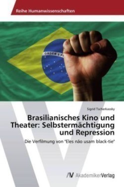 Brasilianisches Kino und Theater