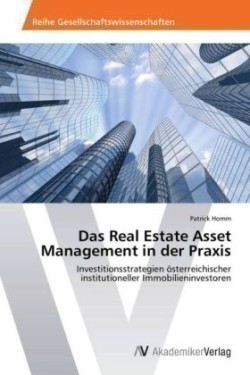 Real Estate Asset Management in Der Praxis