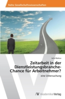 Zeitarbeit in der Dienstleistungsbranche-Chance für Arbeitnehmer?