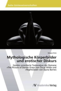 Mythologische Körperbilder und erotischer Diskurs