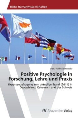 Positive Psychologie in Forschung, Lehre und Praxis