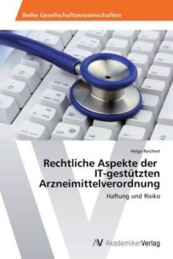 Rechtliche Aspekte der IT-gestützten Arzneimittelverordnung