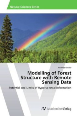 Modelling of Forest Structure with Remote Sensing Data