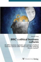 BRIC' s ethical business cultures