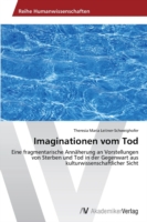 Imaginationen vom Tod