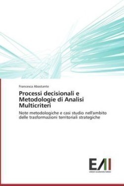Processi decisionali e Metodologie di Analisi Multicriteri