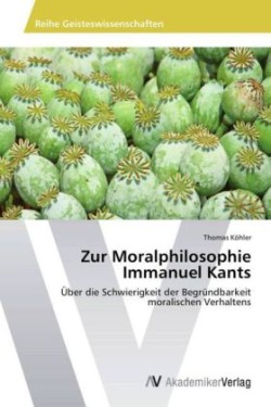 Zur Moralphilosophie Immanuel Kants