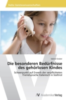 besonderen Bedürfnisse des gehörlosen Kindes