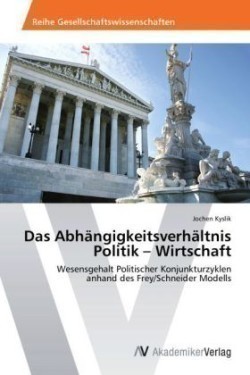 Abhangigkeitsverhaltnis Politik - Wirtschaft