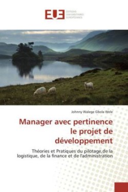 Manager avec pertinence le projet de développement