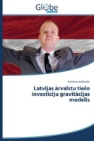Latvijas Rvalstu Tie O Invest Ciju Gravit Cijas Modelis