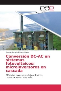 Conversión DC-AC en sistemas fotovoltaicos: microinversores en cascada