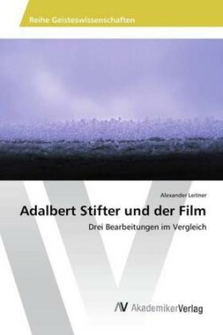 Adalbert Stifter und der Film